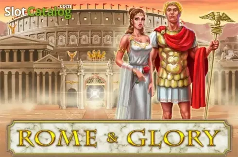 ROME AND GLORY